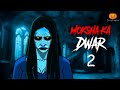MOKSHA KA DWAR Part 2 Horror Story Scary Pumpkin Hindi Horror Stories Real Horror Story