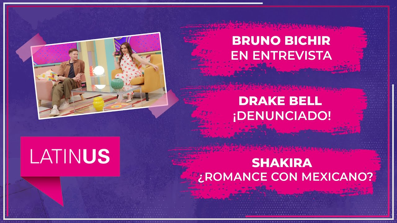 Bruno Bichir en entrevista, Drake Bell ¡Denunciado! y Shakira¿Romance con mexicano? |ESPECTACULAR