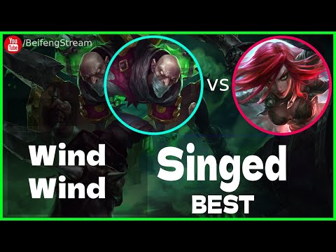 🛑 Wind Wind Singed vs Katarina (2000 LP Singed OTP) - Wind Wind (小风风c) Singed Guide