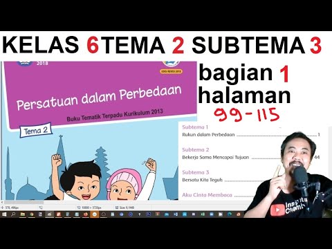 tema 2 kelas 6 subtema 3 halaman 99 115 persatuan dalam perbedaan bagian 1 rev 2018