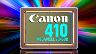 Canon's New 410 MEGAPIXEL Sensor!