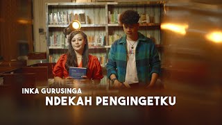 Download lagu INKA MAYA GURUSINGA II NDEKAH PENGINGETKU II LAGU KARO TERBARU 2025 II mp3
