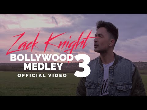 Zack Knight - Bollywood Medley Pt 3