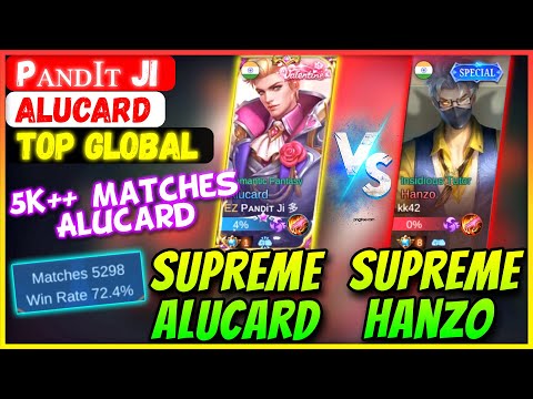 5K++ Matches Supreme Alucard VS Supreme Hanzo [ Top Global Alucard ] Pᴀɴᴅiᴛ Ji 多 - Mobile Legends