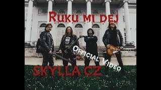 SKYLLA CZ - Ruku mi dej (Official Video) 5/2023