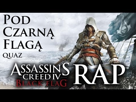Assassin's Creed IV RAP | Pod Czarną Flagą - quaz