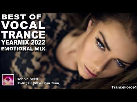 BEST OF VOCAL TRANCE 2022 YEARMIX Part 1 (Emotional Mix) | TranceForce1