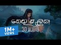 Romesh Lakshan Nethu Saluna 3D Audio Lyrics
