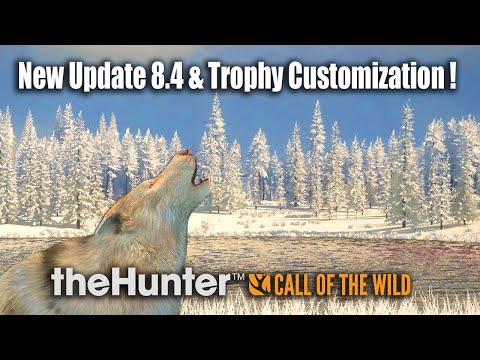 New Update 8.4 Patch & Trophy Customization ! - theHunter Call of the wild