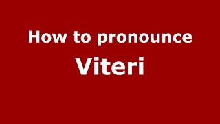 How to pronounce Viteri