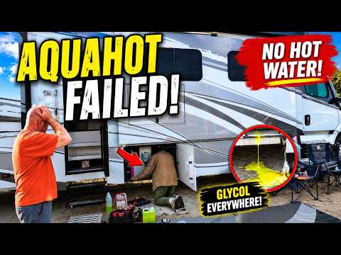 🚨AquaHot Failed… No Hot Water & Glycol Everywhere!