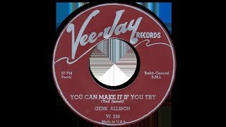 GENE ALLISON - You Can Make It If You Try