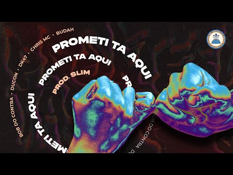 Prometi Ta Aqui - Bob do Contra, Ducon, DK47, Chris Mc, Budah(VideoClipe Oficial)