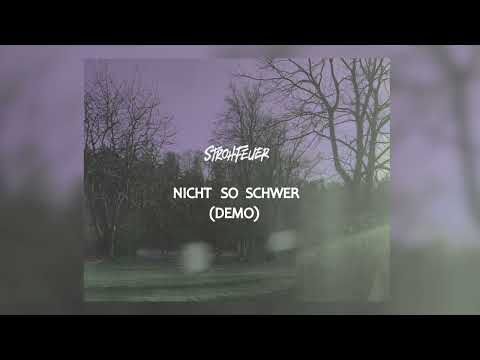 StrohFeuer - Nicht so Schwer (Demo)
