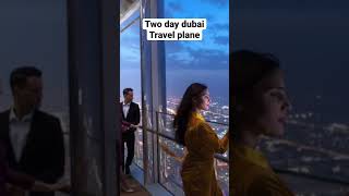 #dubai in two days | #twoday #travel #plan #tour #guide #tourist #tourism #dubaitourism PART 1 #hot