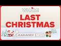 Wham! - Last Christmas (Karaoke)