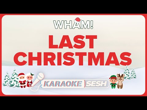 Wham! - Last Christmas (Karaoke)
