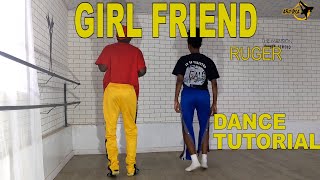 RUGER - GIRLFRIEND ( Dance Tutorial)