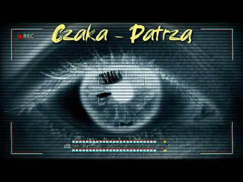 Czaka - Patrzą (prod. Tundra Beats)