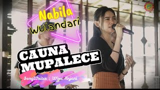 Download lagu Nabila Wulandari | CAUNA MUPALECE Cipt : Wiwi Anjani mp3