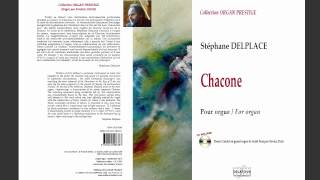 Stéphane DELPLACE : Chacone pour orgue / Chacone for Organ