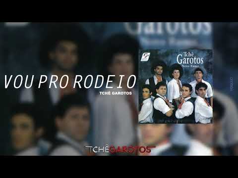 Vou pro rodeio - Tchê Garotos