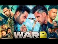 War 2 Full Movie Hrithik Roshan Jr NTR Kiara Advani Ashutosh R Anil K Facts And Review