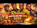 RHUMBA NOSTALGIA MIX 2025 SLOW RHUMBA MIX 2025 BEST OF MADILU SYSTEM SONGS MIX 2025