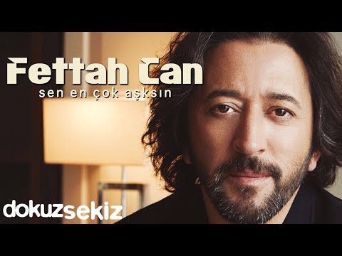 Fettah Can - Sen En Çok Aşksın (Full Albüm)