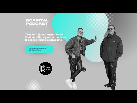 EP 015 | Cato Anaya & Santiago Matta: Sonidos latinos y autóctonos  en la escena House Colombiana