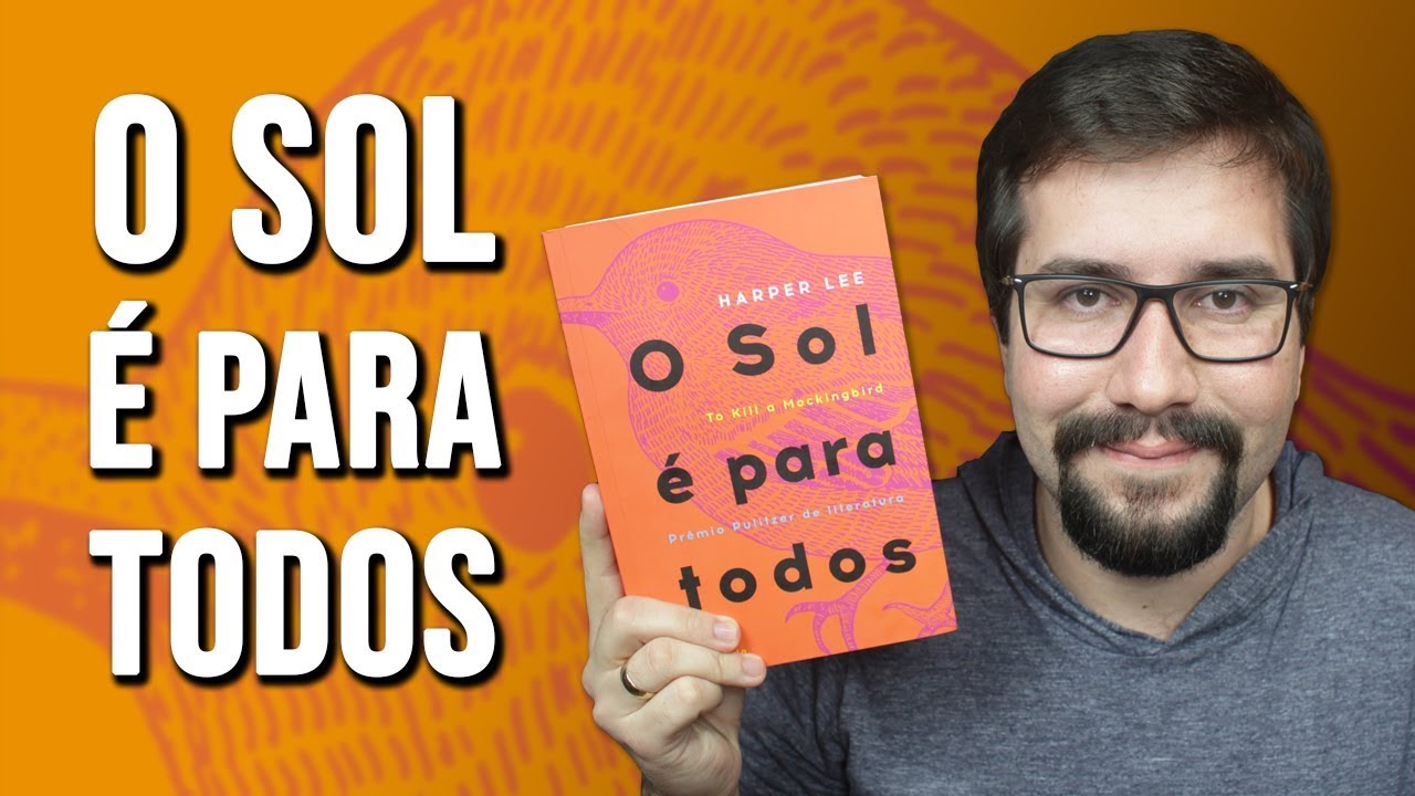 O SOL É PARA TODOS, de Harper Lee - Resenha