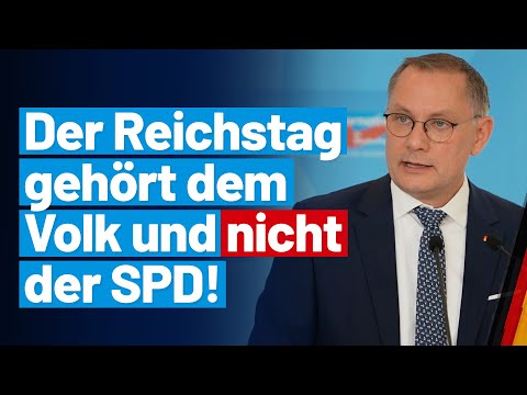 Der Reichstag gehört dem Volk und nicht der SPD! Tino Chrupalla - AfD-Fraktion im Bundestag