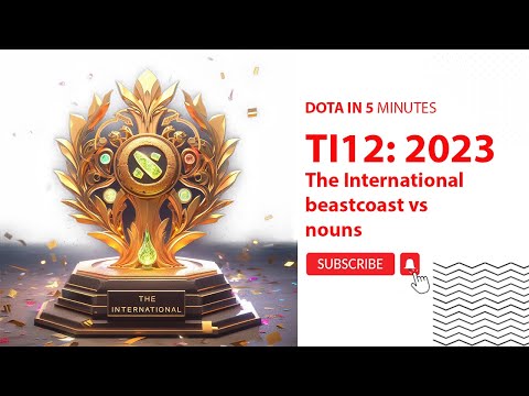 Dota 2 TI12 2023: beastcoast vs. nouns (Game 2) (Match ID: 7378760136)