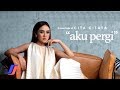 Cita Citata - Aku Pergi (Video Lirik)