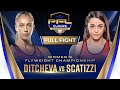 Dakota Ditcheva Vs Valentina Scatizzi Women S Flyweight Title Bout PFL Dublin Full Fight