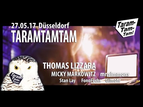 Taramtamtam 27.05.2017 Düsseldorf mit Thomas Lizzara