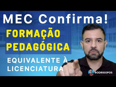 FORMAÇÃO PEDAGÓGICA é EQUIVALENTE à LICENCIATURA PLENA? O MEC Responde!