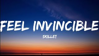 Skillet Feel Invincible...