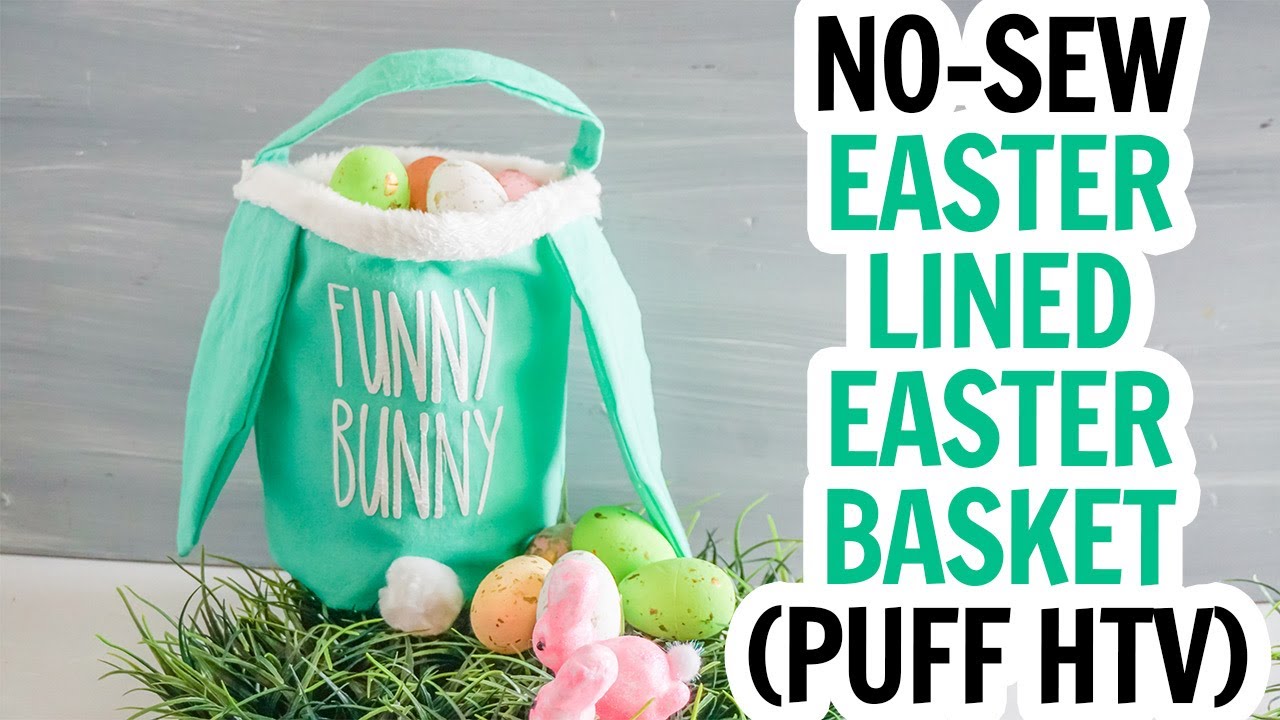 No Sew Easter Basket - Beginner Cricut Tutorial
