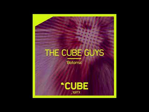 The Cube Guys - Botoma  [Cube Recordings]