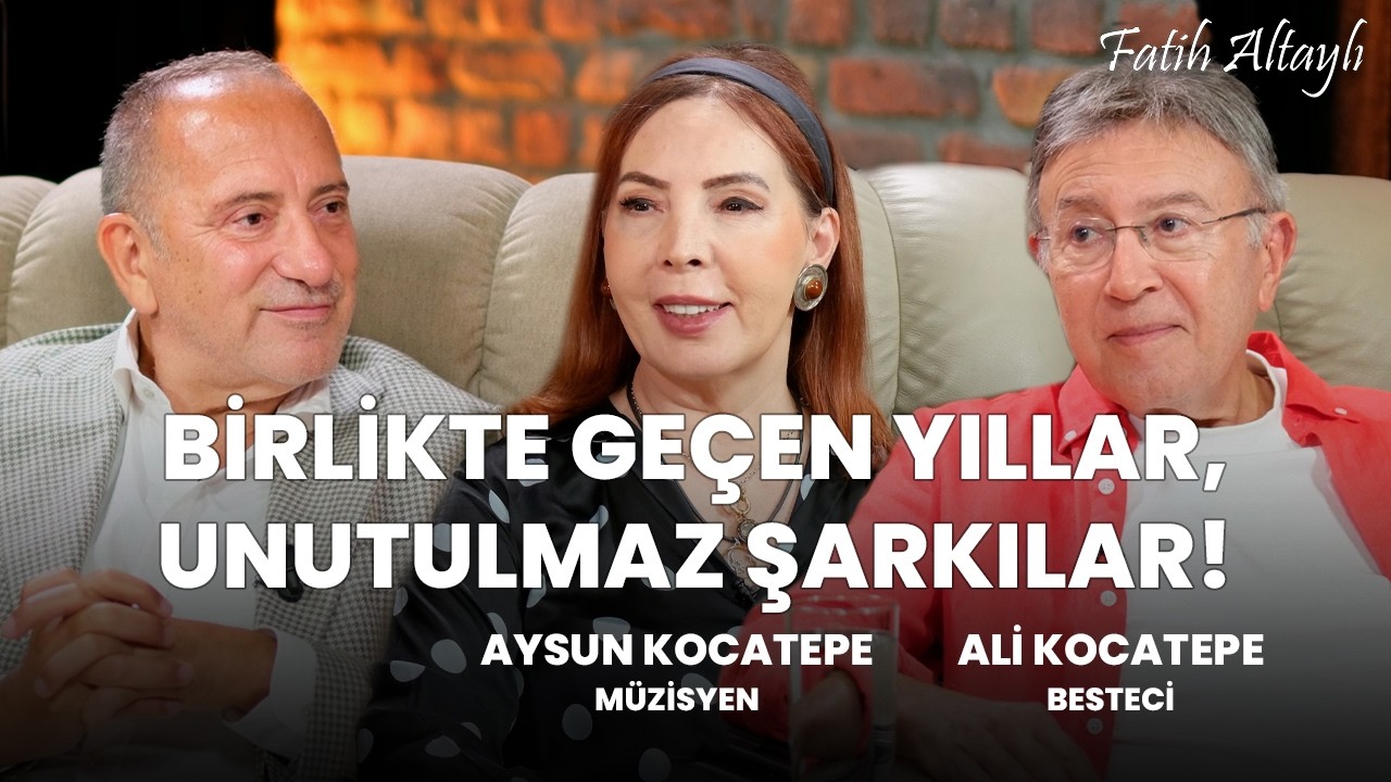 Fatih Altaylı ile Pazar Sohbeti: Birlikte geçen yıllar, unutulmaz şarkılar! / Ali & Aysun Kocatepe