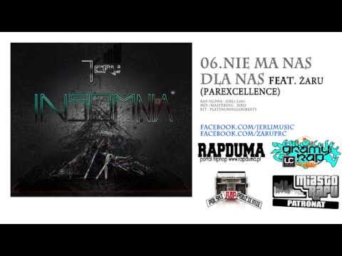 Jerli feat Żaru (ParExcellence) - Nie ma nas dla nas (prod. PlatinumSellersBeats)