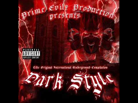 Prime Evilz - Dark Style feat. T-Rock, B.O.S.S. Minista & C-Mob