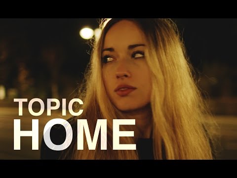 TOPIC - HOME  ft. Nico Santos (OFFICIAL VIDEO) 4K