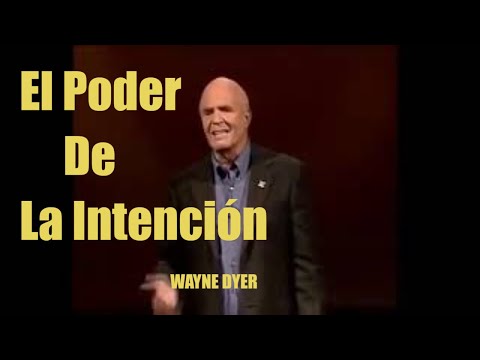 EL PODER DE LA INTENCION Wayne Dyer Documental Completo con audio en español