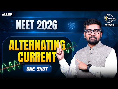 Alternating Current One Shot for NEET 2026 | Most Scoring Chapter in Physics | Rahul Jain Sir