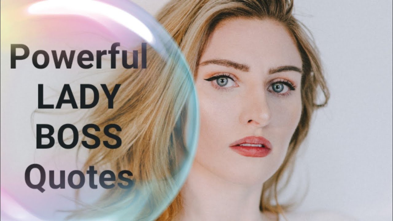 Powerful LADY BOSS Quotes