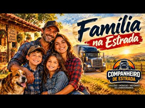 FAMÍLIA NA ESTRADA ❤️🚛