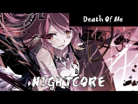 Nightcore - Death Of Me (Lyric  Video)