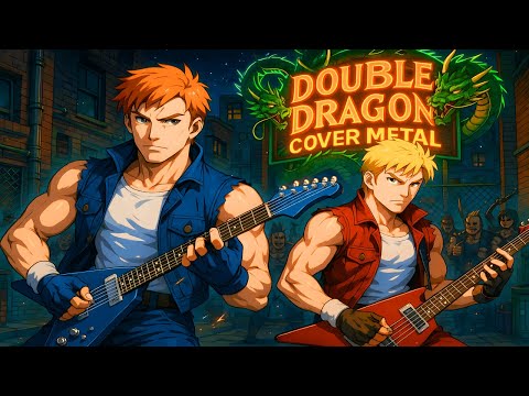 Double Dragon NES Metal Cover - Reviving the Classic🎸🎸